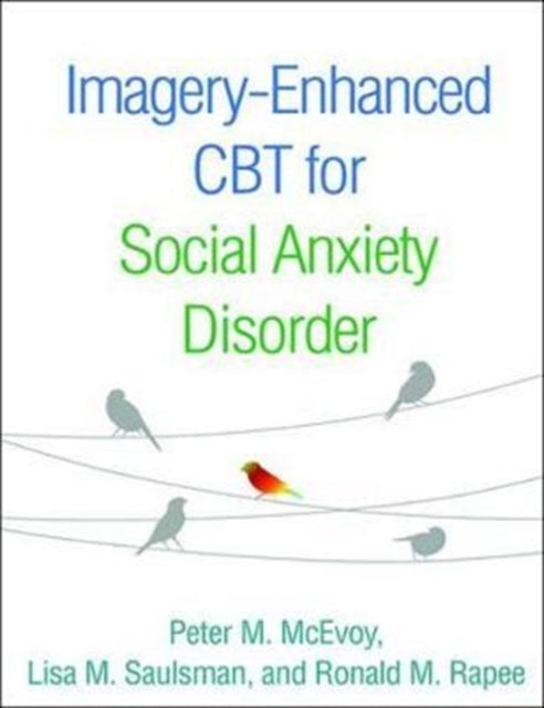 Book cover of: Imagery-Enhanced CBT for Social Anxiety Disorder. By: Peter M. McEvoy