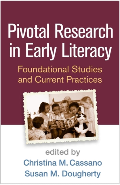 Book cover of: Pivotal Research in Early Literacy. By: Christina M. Cassano