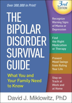 The Bipolar Disorder Survival Guide, Third Edition