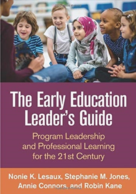 Book cover of: Early Education Leader's Guide. By: Nonie K. Lesaux
