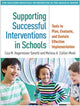Book cover of: Supporting Successful Interventions in Schools. By: Lisa M. Hagermoser Sanetti