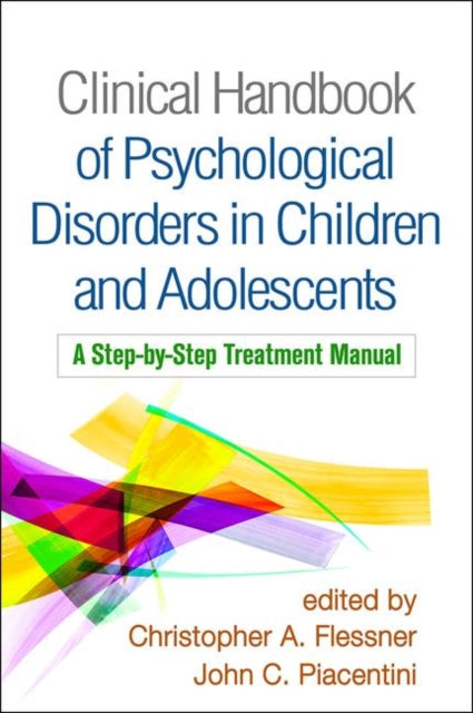 Book cover of: Clinical Handbook of Psychological Disorders in Children and Adolescents