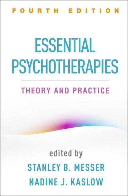 Book cover of: Essential Psychotherapies, Fourth Edition. By: Stanley B. Messer