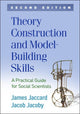 Book cover of: Theory Construction and Model-Building Skills, Second Edition. By: James Jaccard