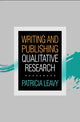 Book cover of: Writing and Publishing Qualitative Research. By: Patricia Lina Leavy