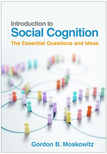 Book cover of: Introduction to Social Cognition. By: Gordon B. Moskowitz