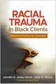 Book cover of: Racial Trauma in Black Clients