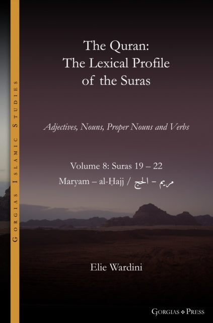 Book cover of: Quran. The Lexical Profile of the Suras. By: Elie Wardini