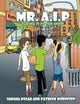 Book cover of: Mr. A.I.P. By: Oscar, Sophia, Robinson, Patrick