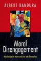 Book cover of: Moral Disengagement. By: Albert Bandura