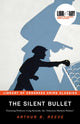 Book cover of: The Silent Bullet. By: Arthur Reeve