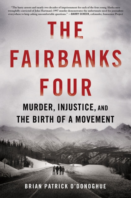 Book cover of: Fairbanks Four. By: Brian Patrick O'Donoghue
