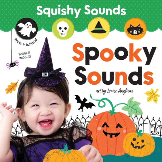 Book cover of: Squishy Sounds: Spooky Sounds. By: Louise Anglicas
