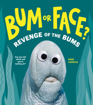 Bum or Face? Volume 2, Revenge of the Bums
