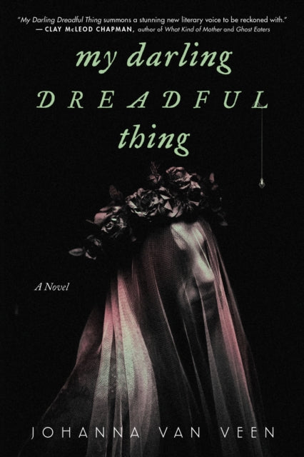 My Darling Dreadful Thing, A Novel