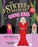 My Sticker Dress-Up: Going Gaga, The Unofficial Sticker Book for Little Monsters 9781464231308 Louise Anglicas