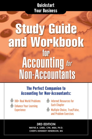 Study Guide and Workbook for Accounting for Non-Accountants, The Perfect Companion for Accounting for Non-Accountants