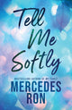 Book cover of: Tell Me Softly
