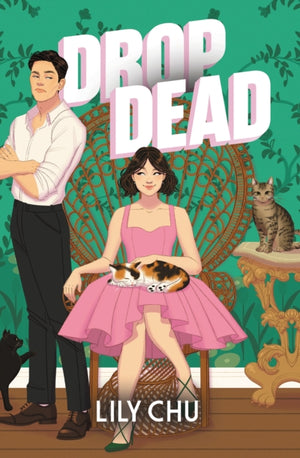 Drop Dead, An Enemies to Lovers Romcom Cosy Mystery