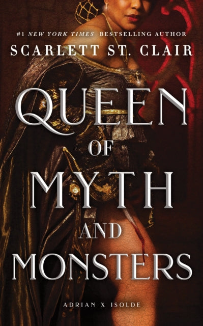 Queen of Myth and Monsters, A Dark & Steamy Vampire Romance for Romantasy Lovers 9781464245473 Scarlett St. Clair