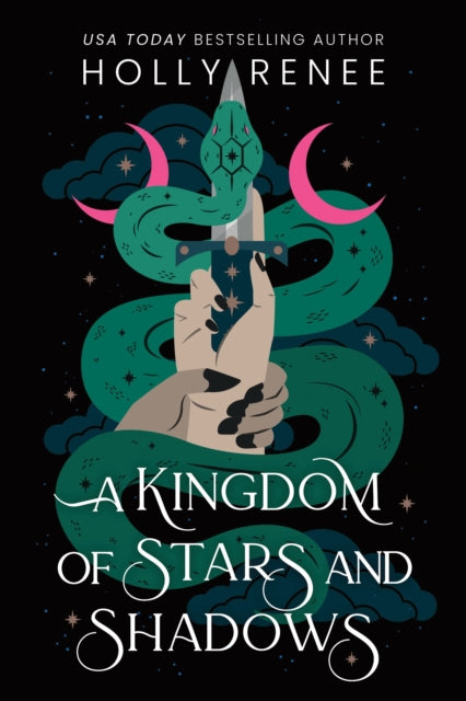 Kingdom of Stars and Shadows, The First Book in the Dark Enemies to Lovers Fantasy Romance Series (Stars and Shadows Book 1) 9781464252266 Holly Renee