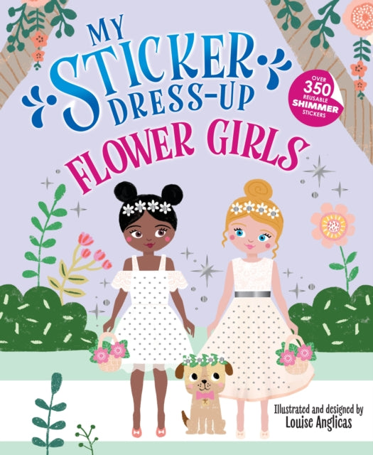My Sticker Dress-Up: Flower Girls 9781464254772 Louise Anglicas
