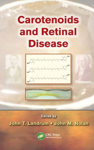 Book cover of: Carotenoids and Retinal Disease. By: John T. Landrum