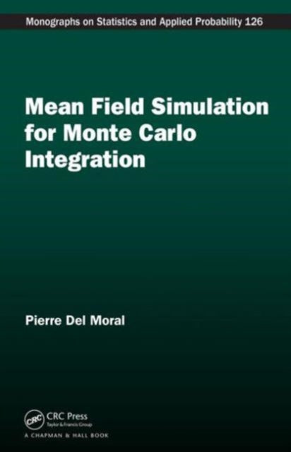 Book cover of: Mean Field Simulation for Monte Carlo Integration