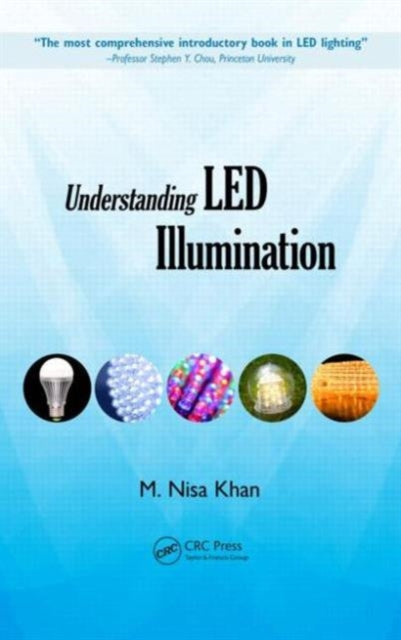Book cover of: Understanding LED Illumination. By: M. Nisa Khan