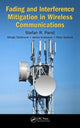 Book cover of: Fading and Interference Mitigation in Wireless Communications. By: Stefan Panic