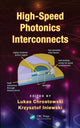 Book cover of: High-Speed Photonics Interconnects. By: Lukas Chrostowski