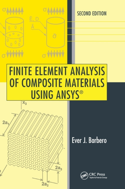 Book cover of: Finite Element Analysis of Composite Materials Using ANSYS®