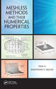 Book cover of: Meshless Methods and Their Numerical Properties