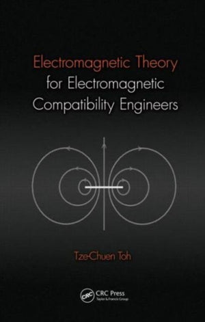 Electromagnetic Theory for Electromagnetic Compatibility Engineers
