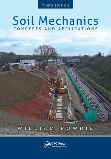 Book cover of: Soil Mechanics. By: William Powrie