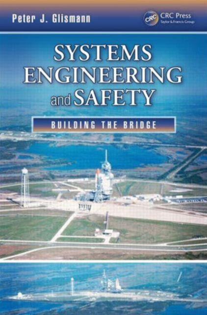 Book cover of: Systems Engineering and Safety. By: Peter J. Glismann