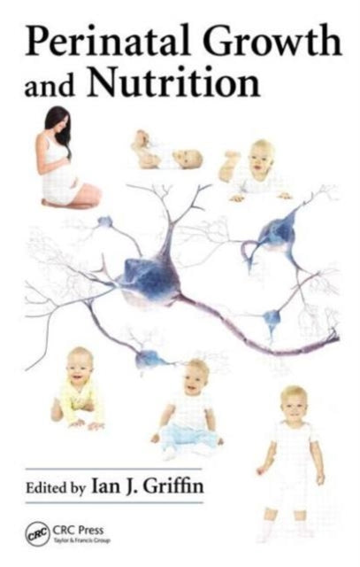 Book cover of: Perinatal Growth and Nutrition. By: Ian J. Griffin