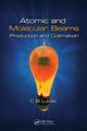 Book cover of: Atomic and Molecular Beams. By: Cyril Bernard Lucas