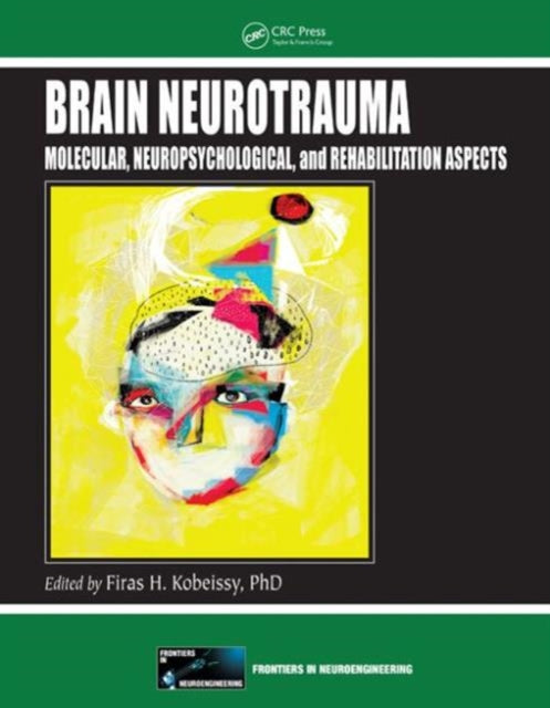 Book cover of: Brain Neurotrauma. By: Firas H. Kobeissy