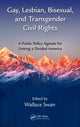 Book cover of: Gay, Lesbian, Bisexual, and Transgender Civil Rights. By: Wallace Swan