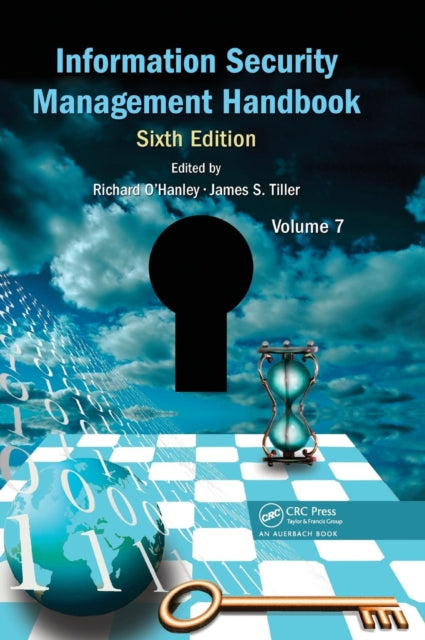 Book cover of: Information Security Management Handbook, Volume 7. By: Rich O'Hanley