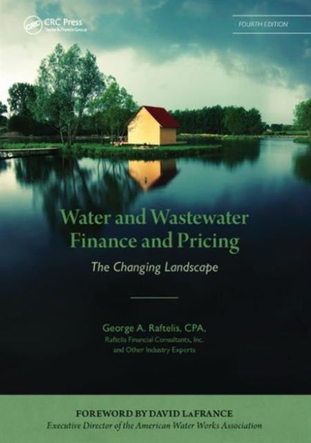 Book cover of: Water and Wastewater Finance and Pricing. By: George A. Raftelis