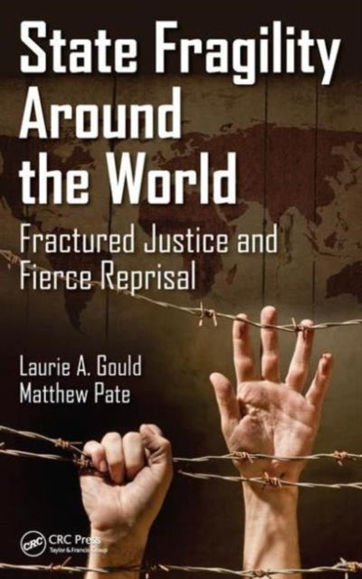 Book cover of: State Fragility Around the World. By: Laurie A. Gould