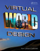 Book cover of: Virtual World Design. By: Ann Latham Cudworth