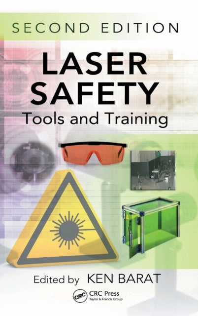 Book cover of: Laser Safety. By: Ken Barat