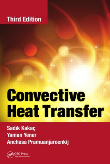 Book cover of: Convective Heat Transfer. By: Sadik Kakac