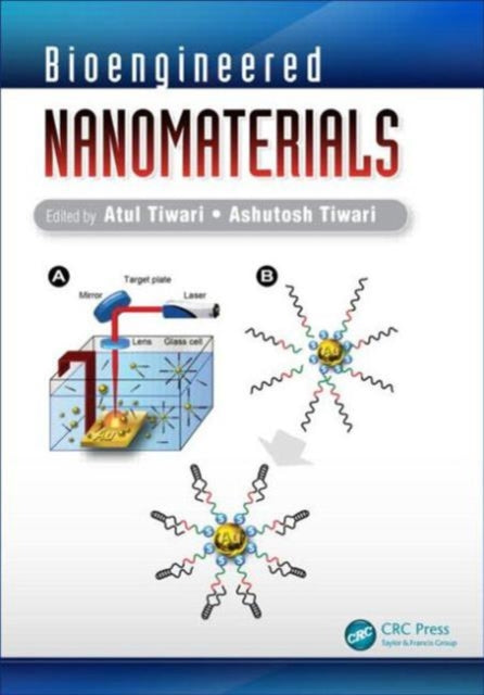Book cover of: Bioengineered Nanomaterials. By: Atul Tiwari