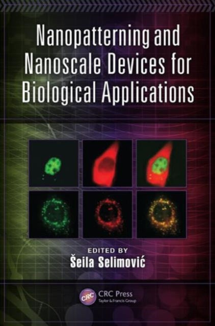 Book cover of: Nanopatterning and Nanoscale Devices for Biological Applications