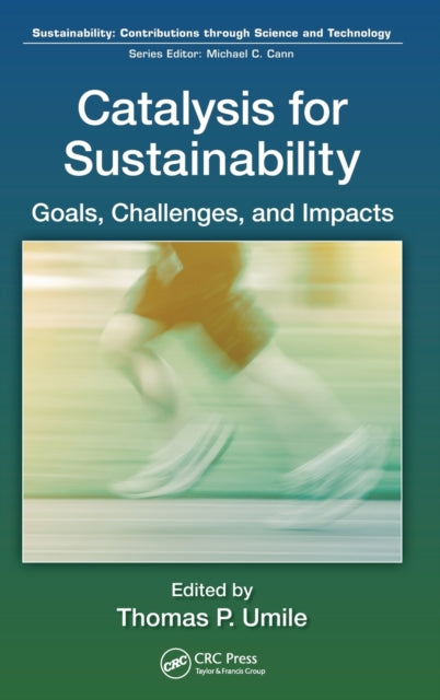 Book cover of: Catalysis for Sustainability. By: Thomas P. Umile