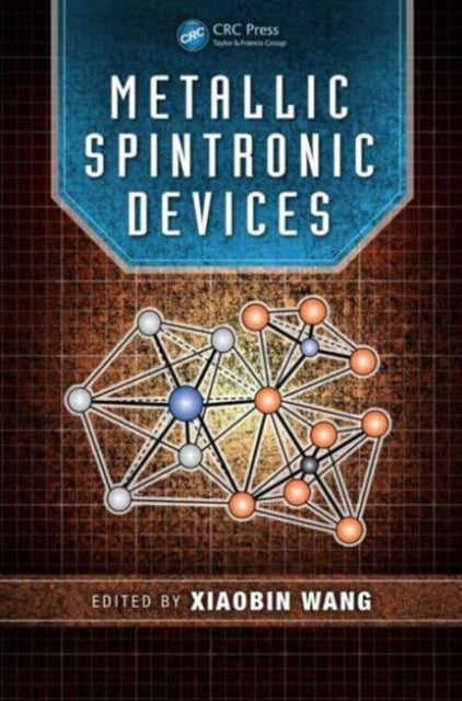 Book cover of: Metallic Spintronic Devices. By: Xiaobin Wang
